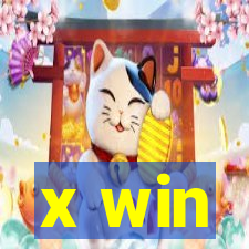 x win